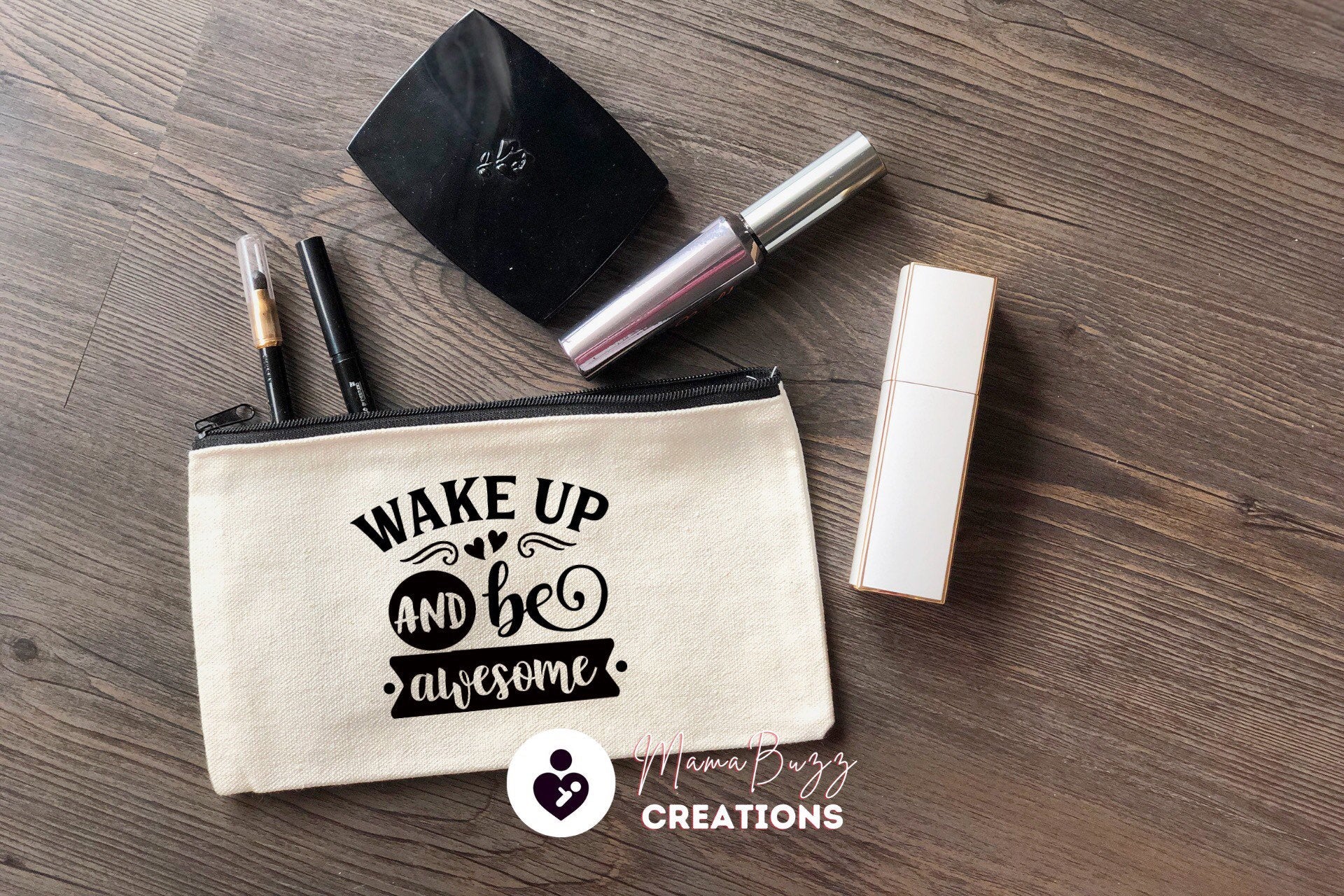 Wake Up-Be Awesome,Makeup bag,Makeup purse,Travel bag,Makeup bag organizer,Pencil case,Cotton Zipper Bag,Custom zipper bag,Canvas,Craft Bag - MamaBuzz Creations