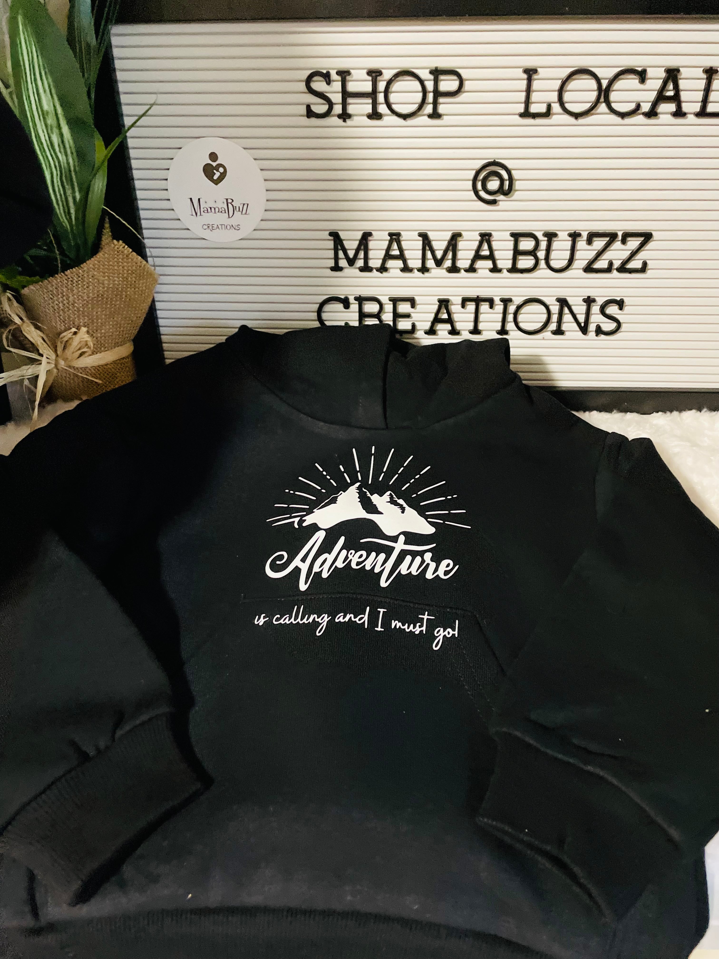 “Adventure is Calling and I must go” Mama Hoodie - MamaBuzz Creations
